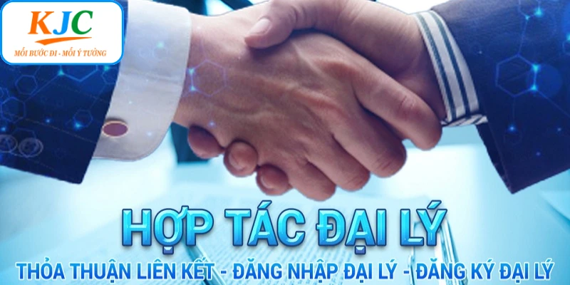Hướng dẫn quy trình đăng ký gia nhập đại lý KJC